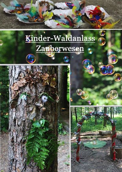 Märchenanlass im Wald für Kinder 5-8 Jahren, zum Thema: Zauberwesen, 7. Juni 2023